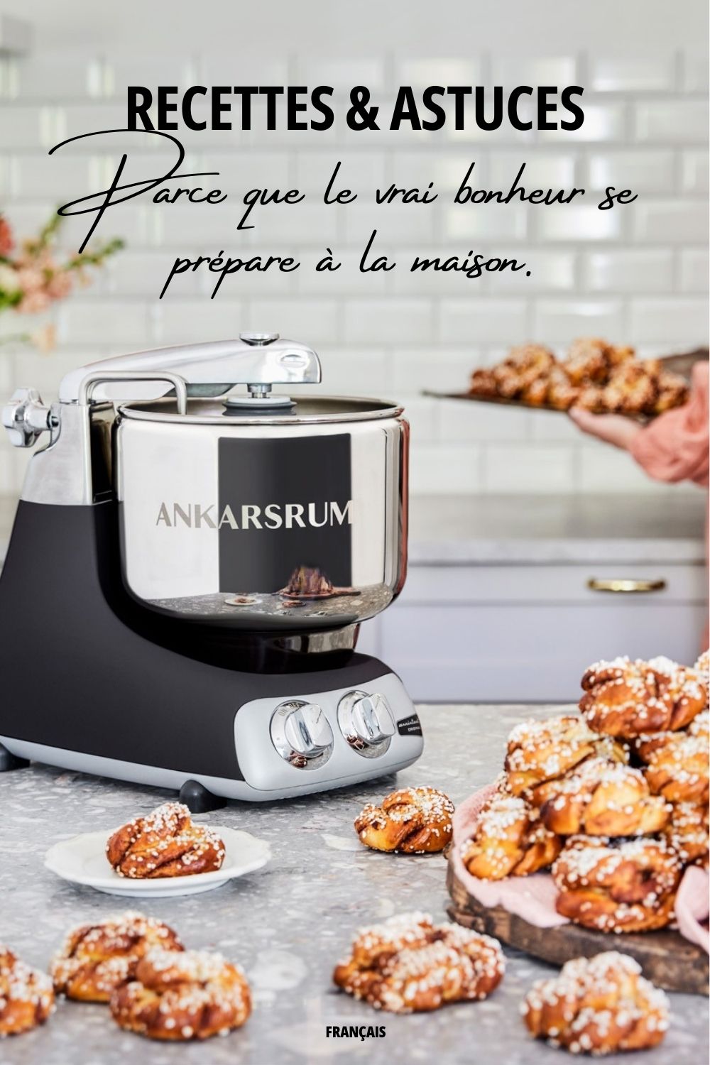 Le guide complet de recettes avec le robot Ankarsrum